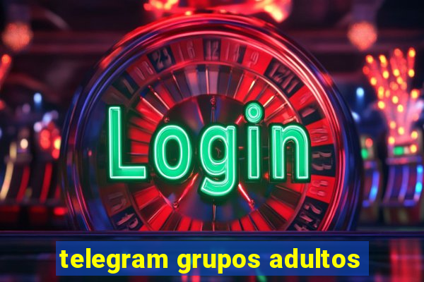 telegram grupos adultos